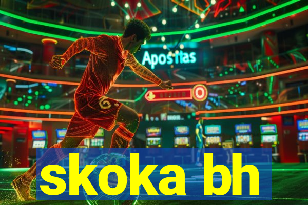 skoka bh